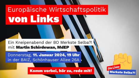 Bild zur Ankündigung Kneipenabend "Europäische Wirtschaftspolitik von Links" am 11.1.24 mit Martin Schirdewan